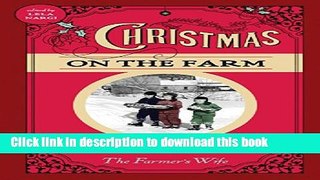 Books Christmas on the Farm: A Collection of Favorite Recipes, Stories, Gift Ideas, and Decorating
