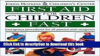 Books First Aid for Children Fast: Emergency Procedures for All Parents and Caregivers (American)