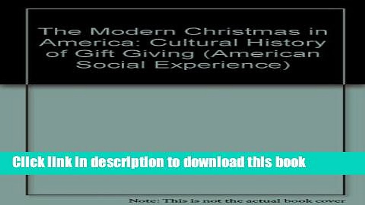 Books The Modern Christmas in America: A Cultural History of Gift-Giving (American Social