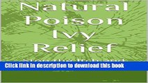 Books Natural Poison Ivy Relief: Stop the Itch and Heal Faster! Free Online