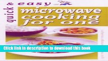 Books Quick and Easy Microwave Cooking for One Full Online