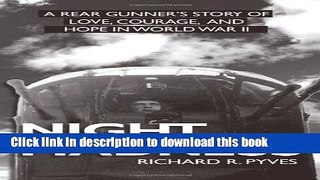 Ebook Night Madness: A Rear Gunners Tale of Love, Courage, Adversity and Hope In WWII Full Online