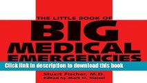 Ebook The Little Book of Big Medical Emergencies: How to Recognize and Respond to the Most Common