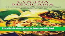 Ebook Cocina mexicana: De un toque original a su cocina con las recetas tradicionales de Mexico