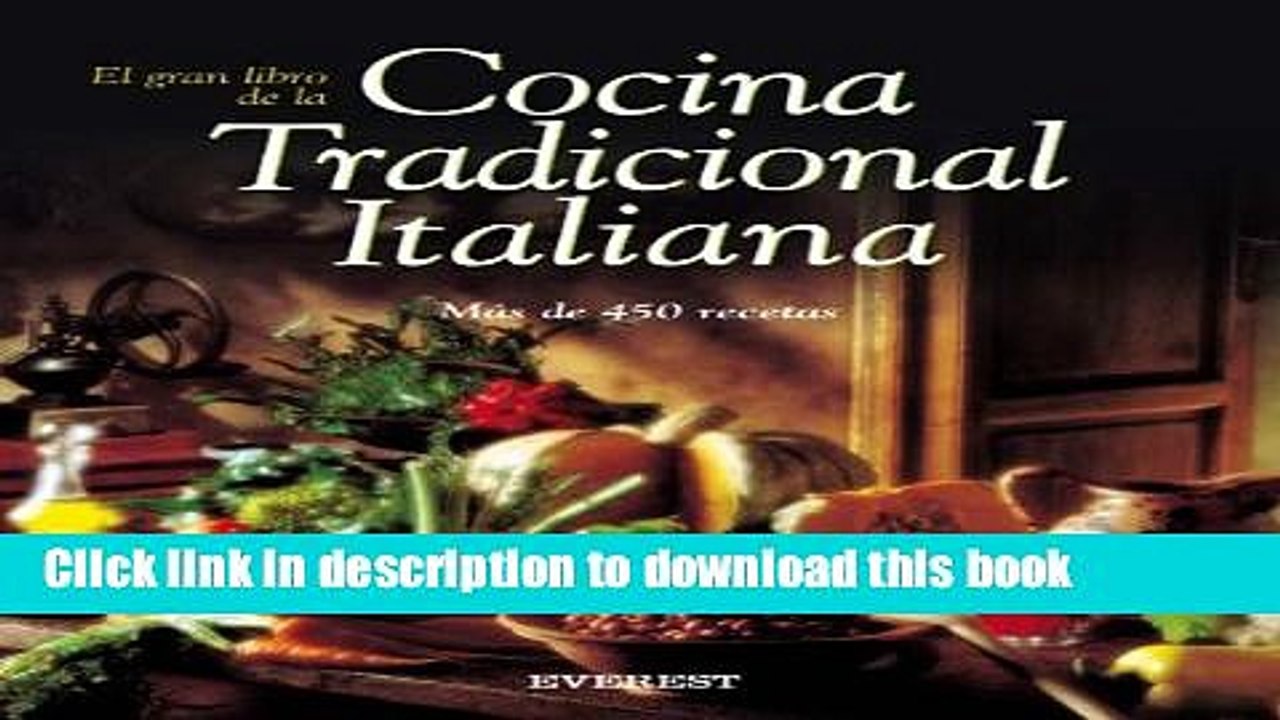 Books El Gran Libro de La Cocina Tradicional Italiana (Spanish Edition) Full Online
