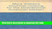 Ebook Myra Waldo s Gourmet cooking for the bicentennial American kitchen Free Online