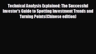 FREE PDF Technical Analysis Explained: The Successful Investor's Guide to Spotting Investment