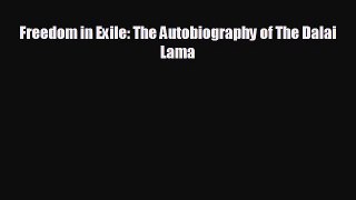 complete Freedom in Exile: The Autobiography of The Dalai Lama