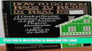 [Read PDF] How to go from rags to riches in real estate: A guide to turning depressed, neglected,