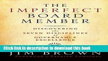Ebook The Imperfect Board Member: Discovering the Seven Disciplines of Governance Excellence Full