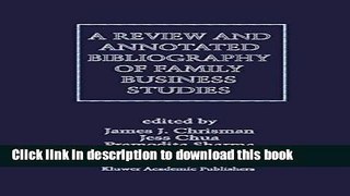 Books A Review and Annotated Bibliography of Family Business Studies Full Online