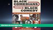 Read hereBlack Comedians on Black Comedy: How African-Americans Taught Us to Laugh