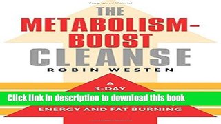 Books The Metabolism-Boost Cleanse: A 3-Day Detox to Reset Your System for Maximum Health, Energy