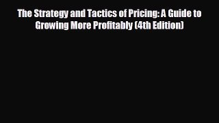 there is The Strategy and Tactics of Pricing: A Guide to Growing More Profitably (4th Edition)