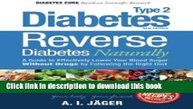 Ebook Reverse Diabetes Naturally: A Guide to Effectively Lower Your Blood Sugar Without Drugs by