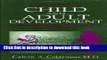 Download Child and Adult Development: A Psychoanalytic Introduction for Clinicians (Critical