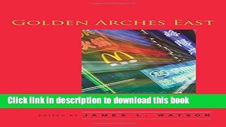 Ebook Golden Arches East: McDonald s in East Asia, Second Edition Free Online