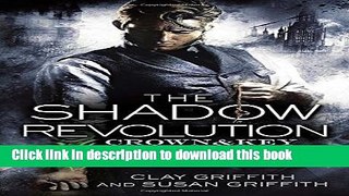 Ebook The Shadow Revolution: Crown   Key Free Download