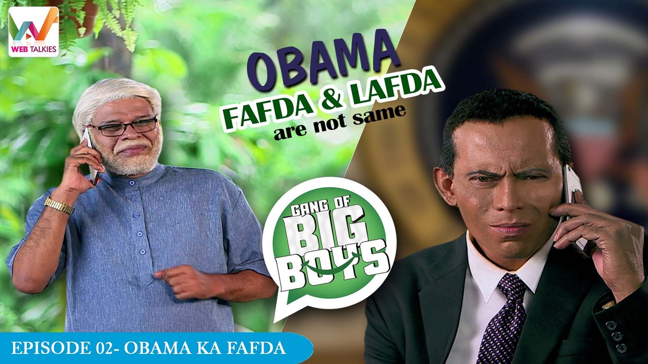 Gang of Big Boys Ep2: Obama Ka Fafda!