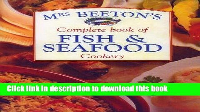 Ebook Mrs Beetons Complete Book of Fish and Seaf Free Online