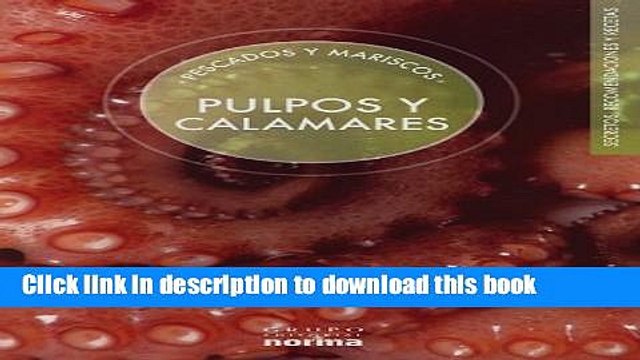 Books Pulpos y Calamares (Pescados y Mariscos: Secretos, Recomendaciones y Recetas) (Spanish