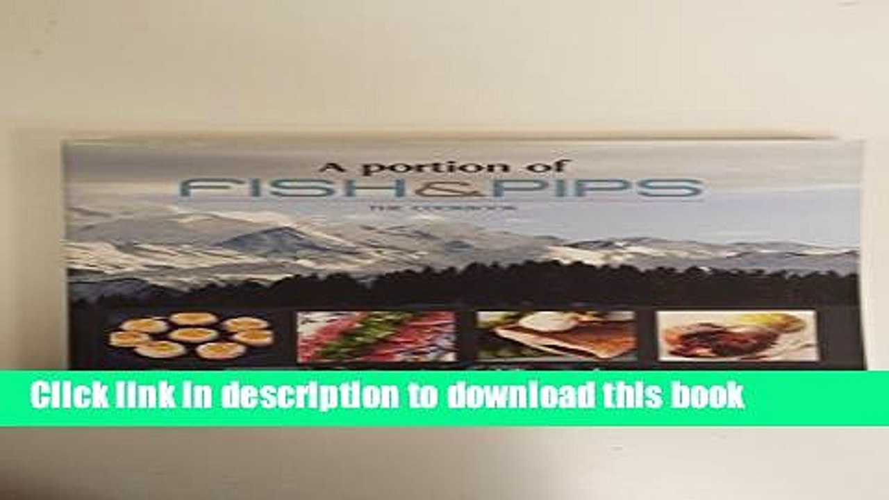 Books A Portion of Fish and Pips: The Cookbook Free Download