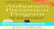 Books The Alzheimer s Prevention Program: Keep Your Brain Healthy for the Rest of Your Life Full