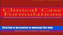 Ebook Clinical Case Formulations: Matching the Integrative Treatment Plan to the Client Free