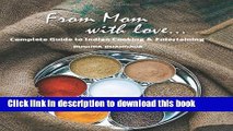 Books From Mom with love: Complete Guide to Indian Cooking and Entertaining by Bhargava, Pushpa