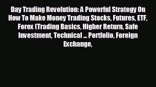EBOOK ONLINE Day Trading Revolution: A Powerful Strategy On How To Make Money Trading Stocks