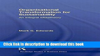 Books Organizational Transformation for Sustainability: An Integral Metatheory Free Online