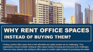 The benefits of renting space instead of buying them