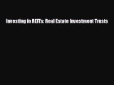 FREE DOWNLOAD Investing in REITs: Real Estate Investment Trusts READ ONLINE