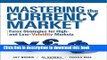Ebook Mastering the Currency Market: Forex Strategies for High and Low Volatility Markets Free