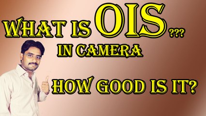 What is OIS in Camera? How good is it?Explained in Hindi / Urdu