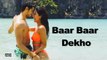 Baar Baar Dekho Sidharth Romances Bikini Clad Katrina In Deep Waters