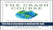 [PDF] The Crash Course: The Unsustainable Future Of Our Economy, Energy, And Environment [Read]