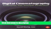 Books Digital Cinematography: Fundamentals, Tools, Techniques, and Workflows Free Online