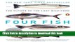 [PDF] Four Fish: The Future of the Last Wild Food [Read] Full Ebook