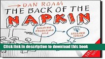 [PDF] The Back of the Napkin (Expanded Edition): Solving Problems and Selling Ideas with Pictures