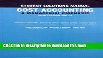 Books Student Solutions Manual for Cost Accounting: A Managerial Emphasis, Sixth Canadian Edition