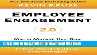 Ebook Employee Engagement 2.0: How to Motivate Your Team for High Performance (A Real-World Guide