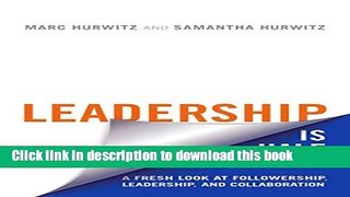 Books Leadership is Half the Story: A Fresh Look at Followership, Leadership, and Collaboration