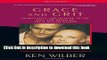 Ebook Grace and Grit: Spirituality and Healing in the Life and Death of Treya Killam Wilber Free