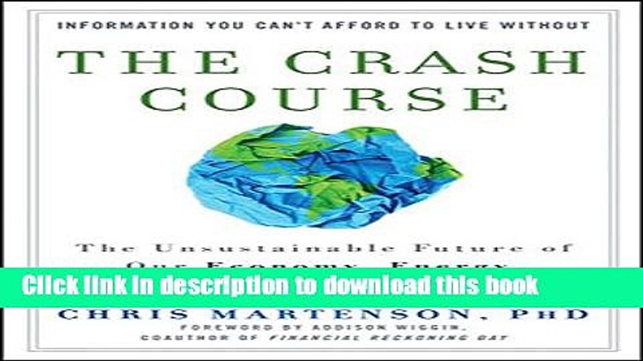 PDF  The Crash Course: The Unsustainable Future Of Our Economy, Energy, And Environment  Free Books
