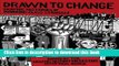Download  Drawn to Change: Graphic Histories of Working-Class Struggle  Free Books