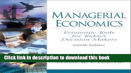 [Read PDF] Managerial Economics: Economic Tools for Today s Decision Makers Ebook Online