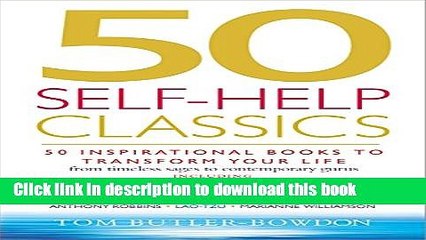 Ebook 50 Self-Help Classics: 50 Inspirational Books to Transform Your Life from Timeless Sages to