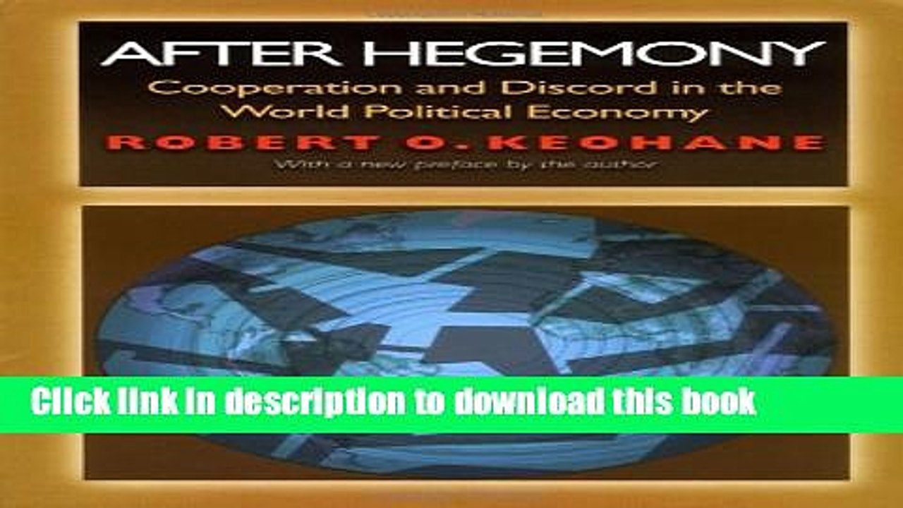 PDF  After Hegemony: Cooperation and Discord in the World Political Economy  Online