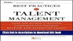 Ebook Best Practices in Talent Management: How the World s Leading Corporations Manage, Develop,